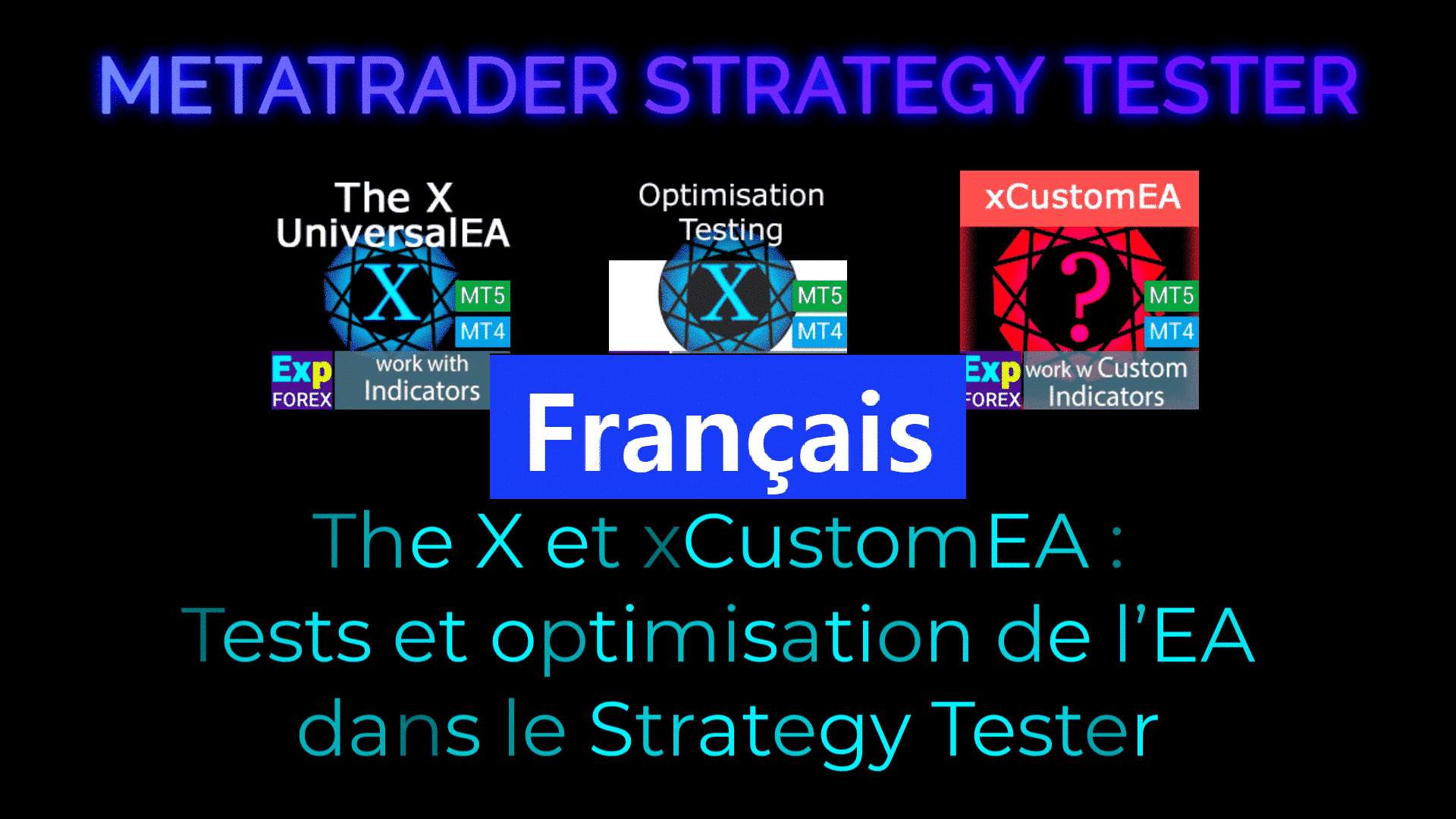 The X et The xCustomEA : tests et optimisation Video Thumbnail